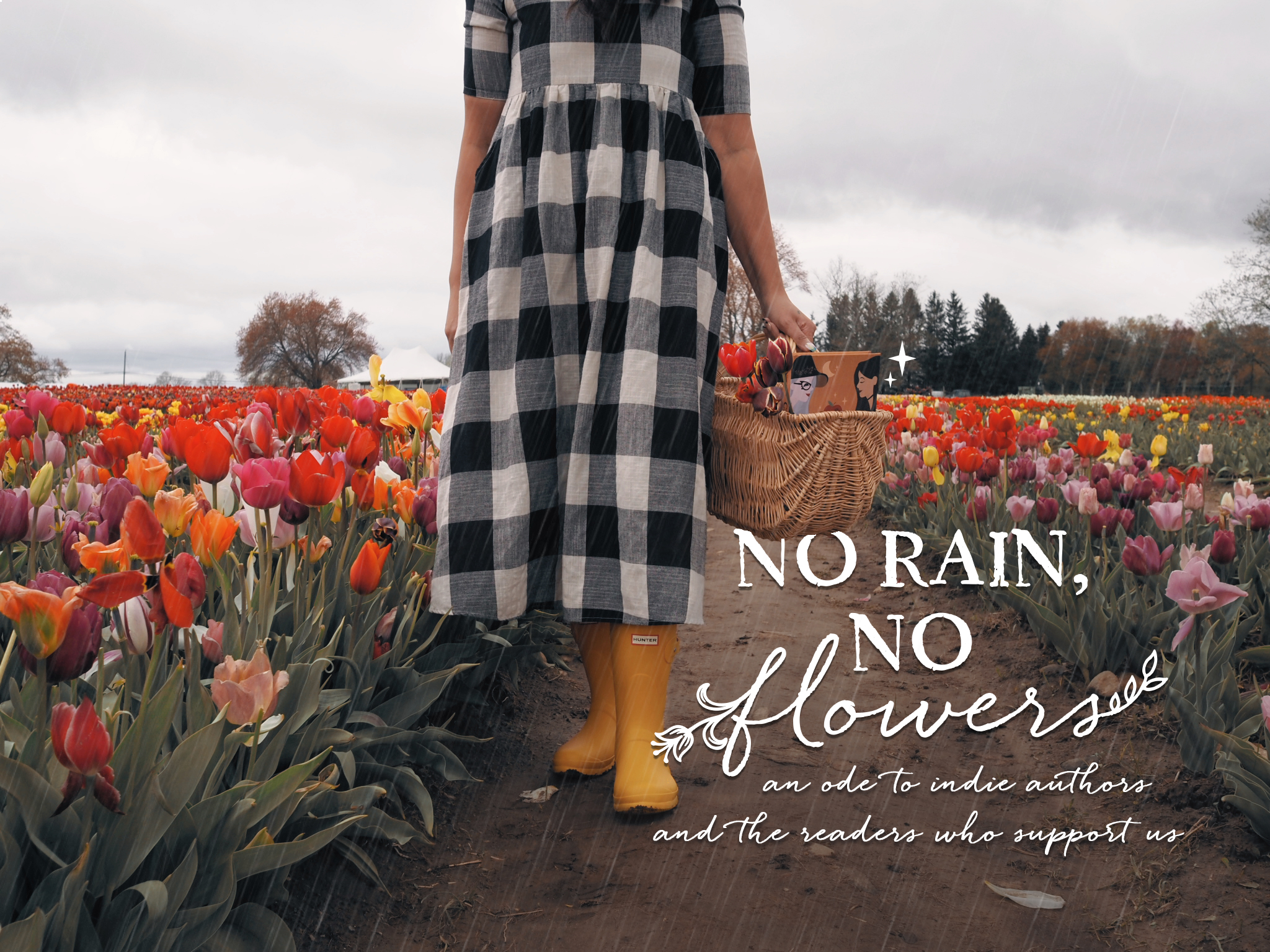 no rain, no flowers - an ode to indie authors and the readers who support us
